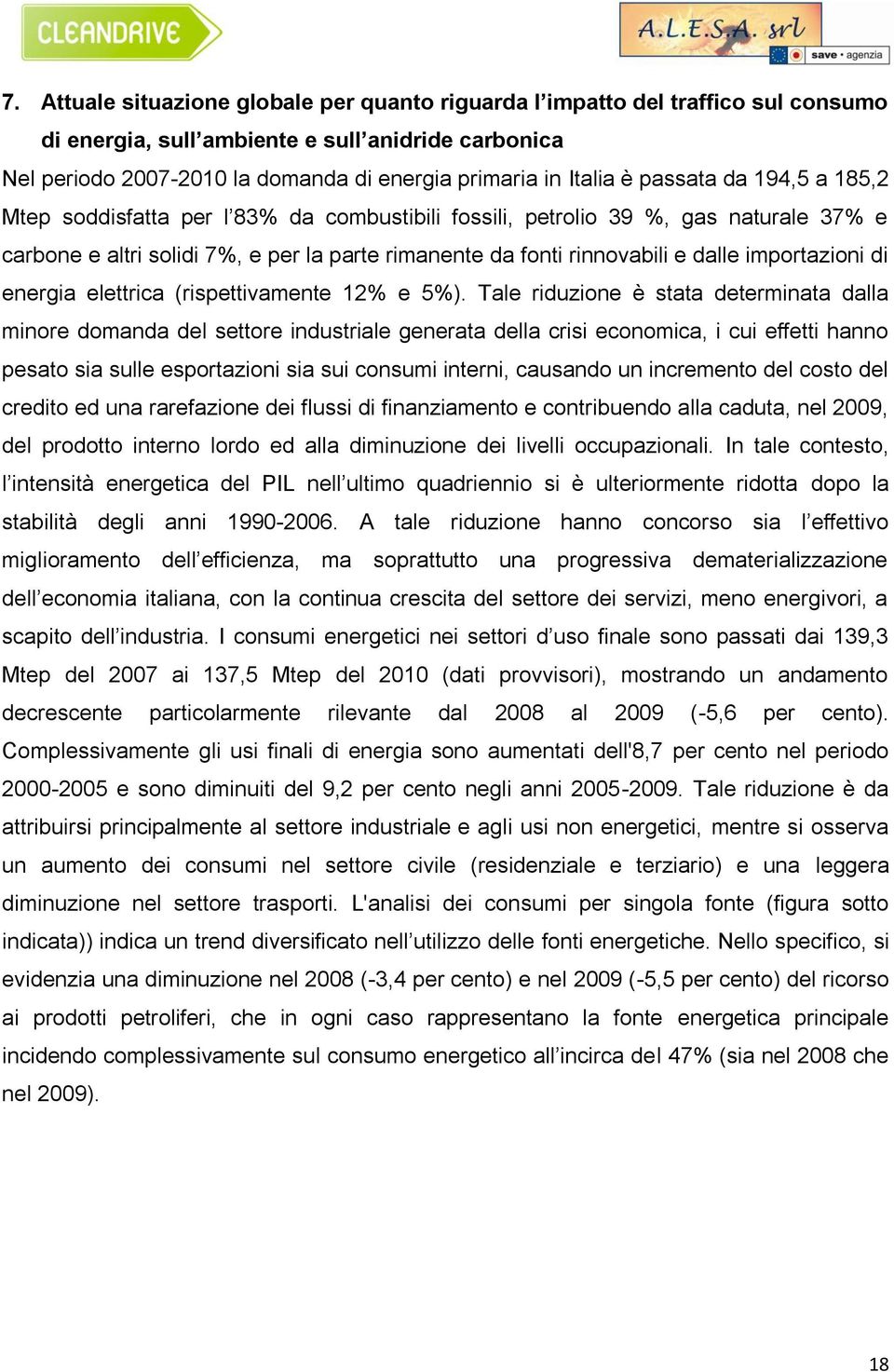 importazioni di energia elettrica (rispettivamente 12% e 5%).