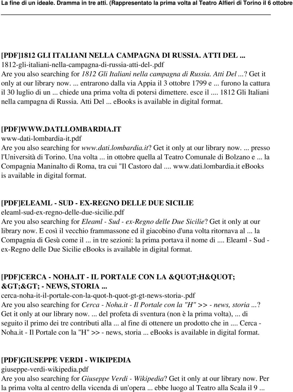 .. 1812 Gli Italiani nella campagna di Russia. Atti Del... ebooks is available in digital [PDF]WWW.DATI.LOMBARDIA.IT www-dati-lombardia-it.pdf Are you also searching for www.dati.lombardia.it? Get it only at our library now.