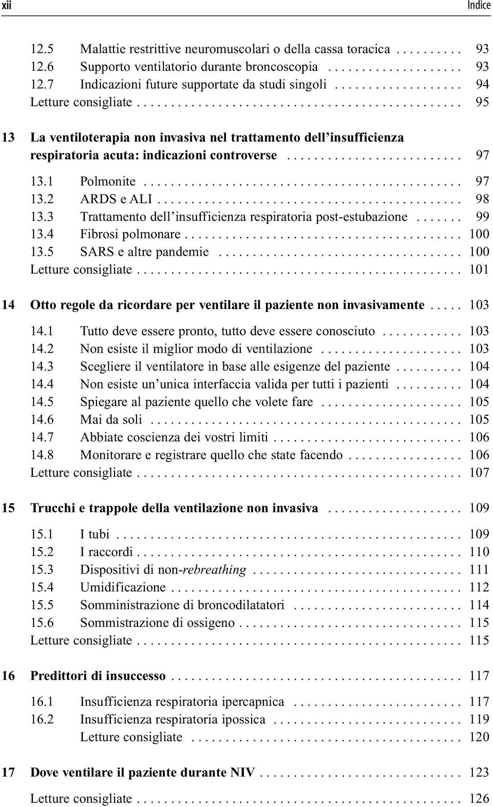 ......................... 97 13.1 Polmonite............................................... 97 13.2 ARDS e ALI............................................. 98 13.