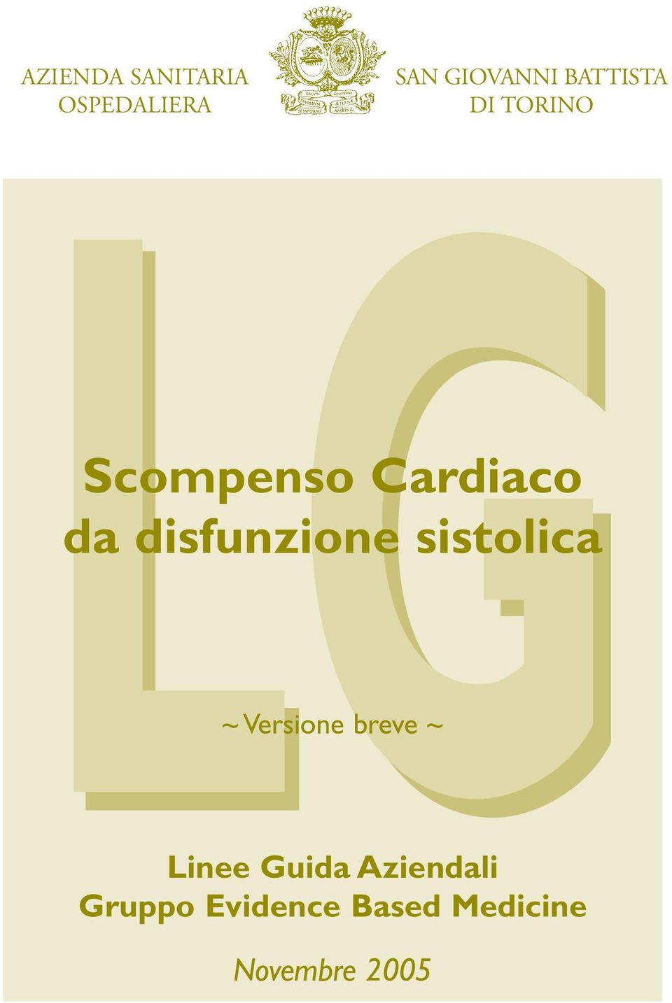 Scompenso Cardiaco ~ Versione breve ~ Linee Guida