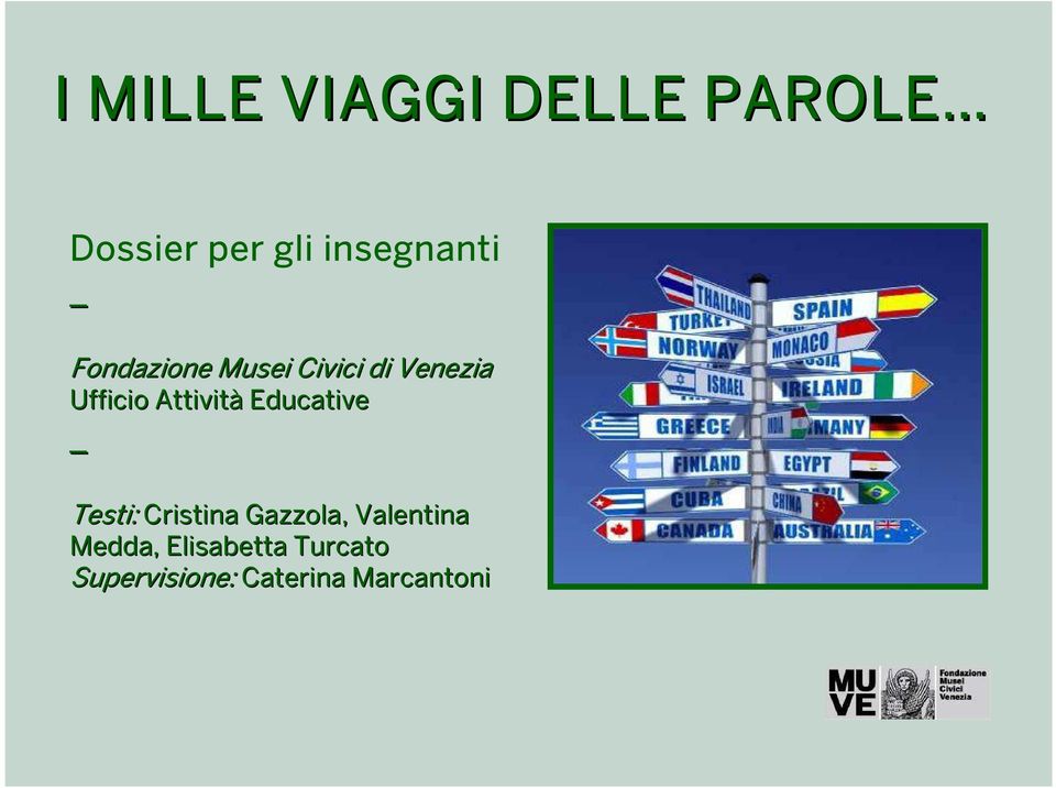 Educative _ Testi: Cristina Gazzola,, Valentina