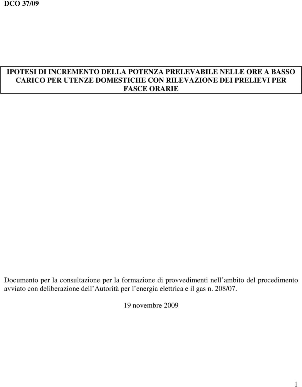 consultazione per la formazione di provvedimenti nell ambito del procedimento avviato