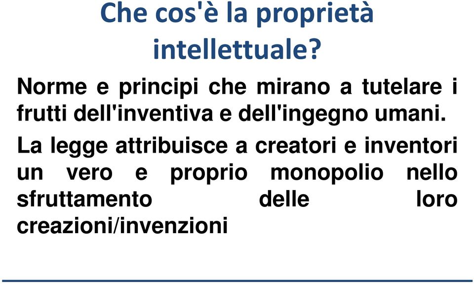 dell'inventiva e dell'ingegno umani.