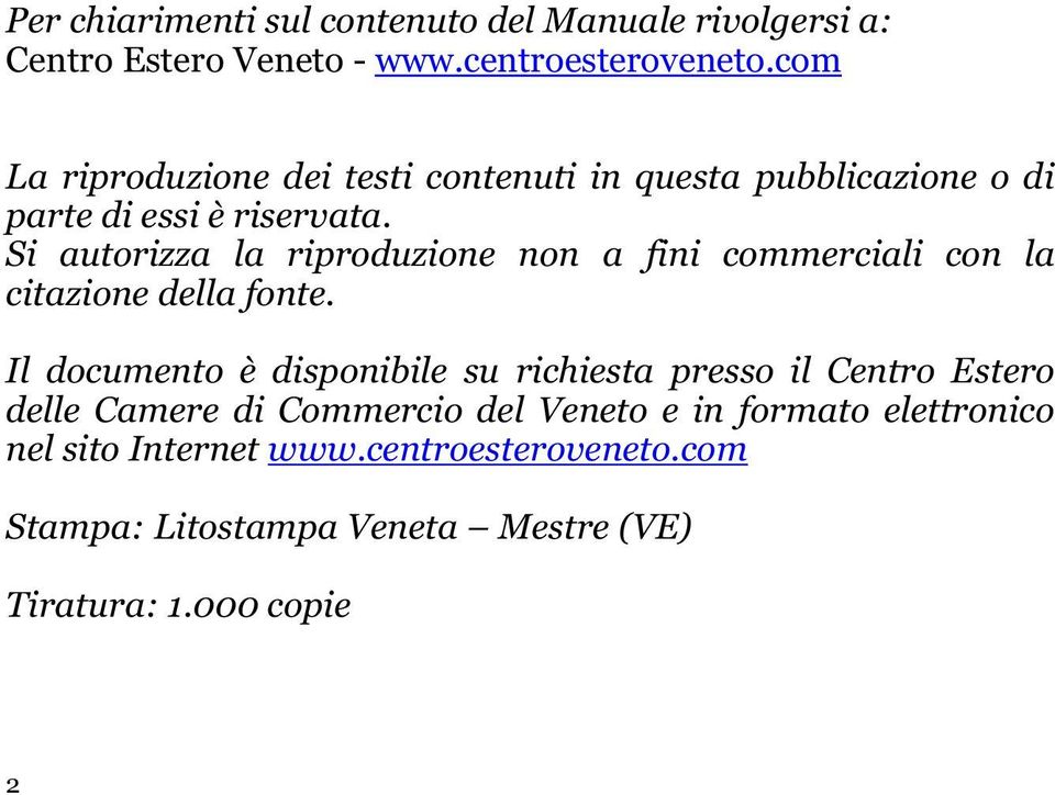 Si autorizza la riproduzione non a fini commerciali con la citazione della fonte.