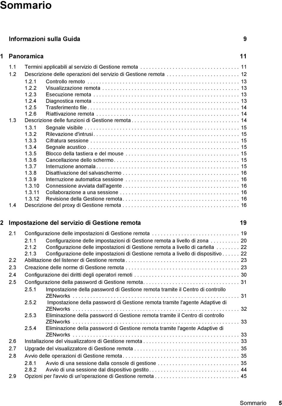 ................................................. 13 1.2.4 Diagnostica remota.................................................. 13 1.2.5 Trasferimento file.................................................... 14 1.