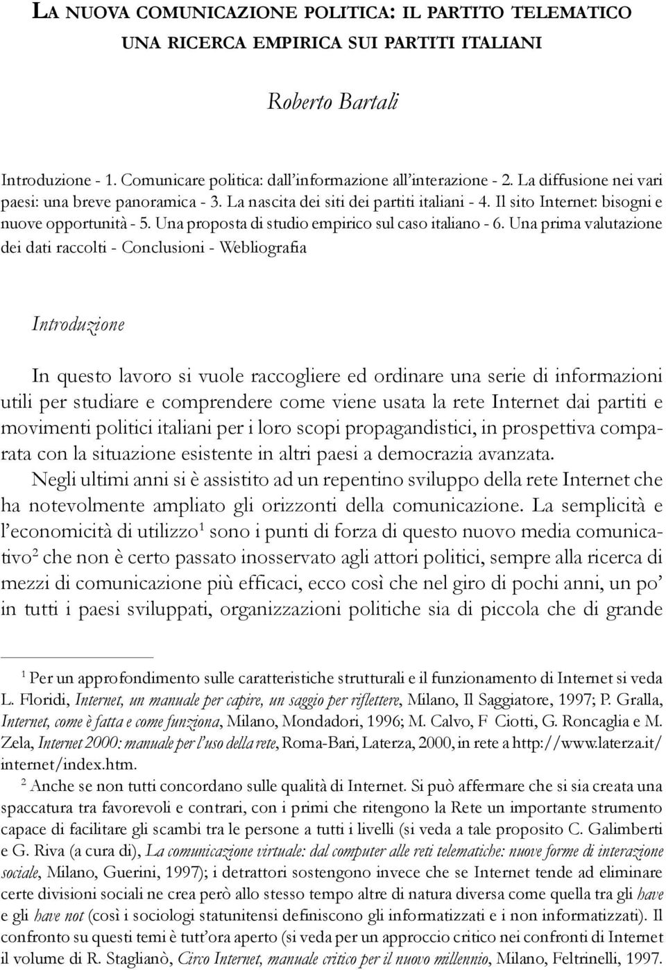 Una proposta di studio empirico sul caso italiano - 6.