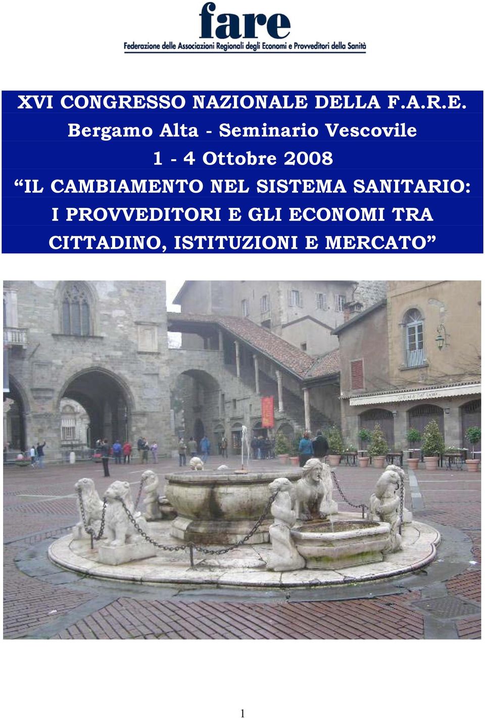 DELLA F.A.R.E. Bergamo Alta - Seminario