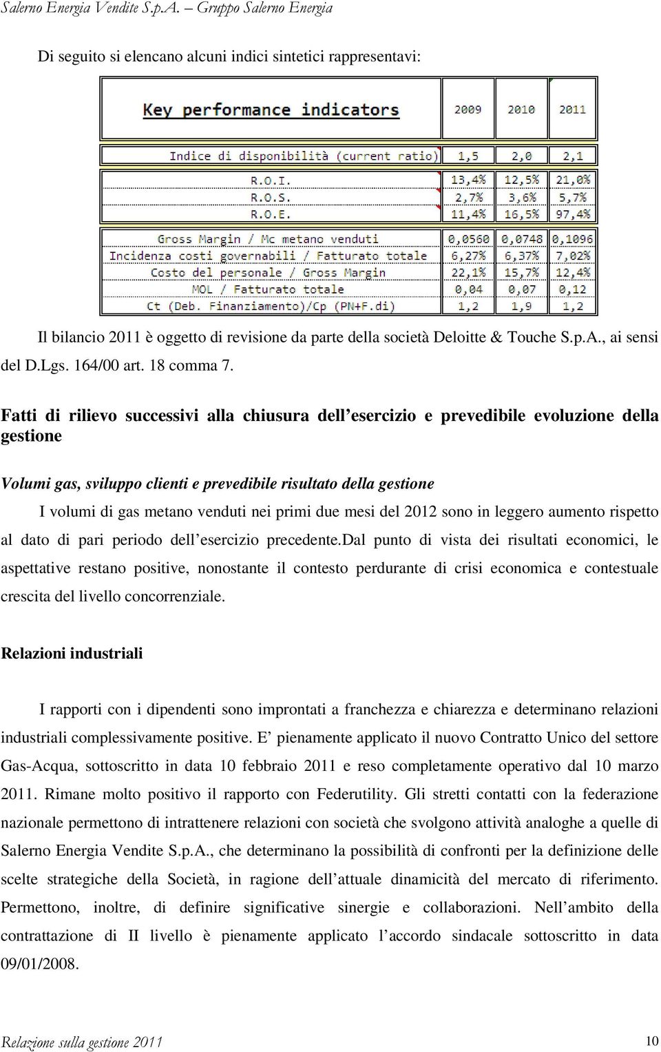 primi due mesi del 2012 sono in leggero aumento rispetto al dato di pari periodo dell esercizio precedente.