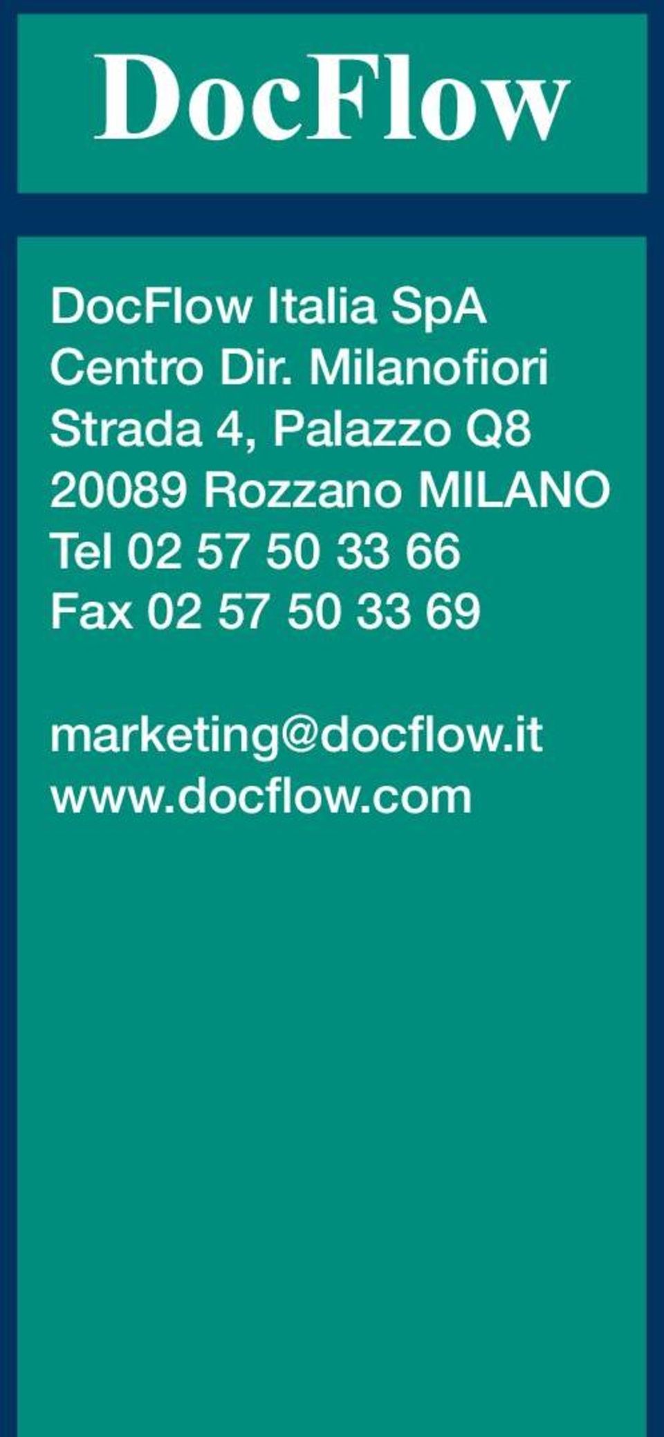 Rozzano MILANO Tel 02 57 50 33 66 Fax 02