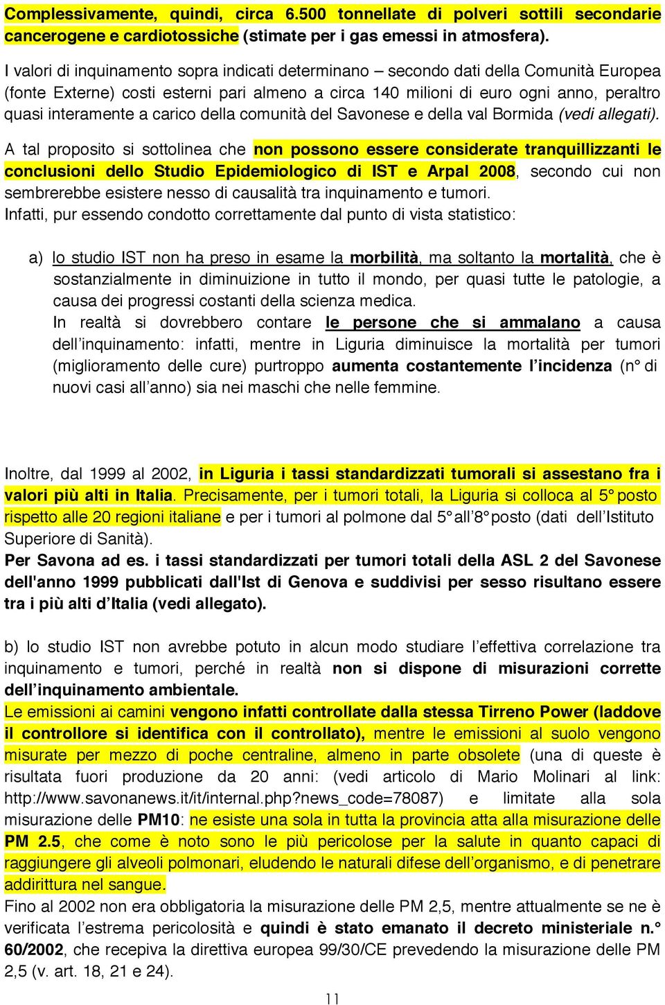 carico della comunità del Savonese e della val Bormida (vedi allegati).