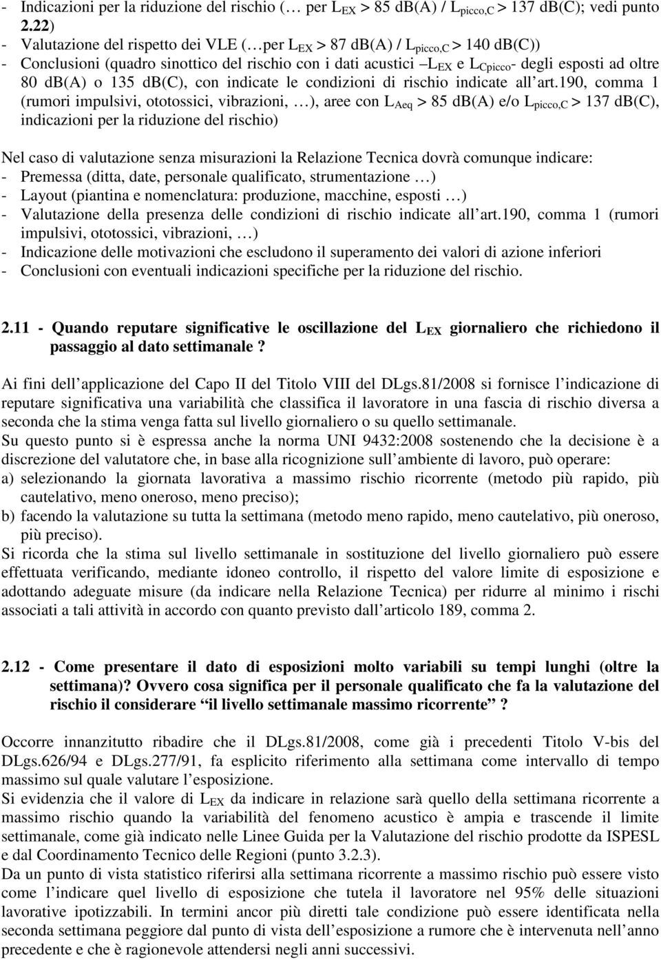 o 135 db(c), con indicate le condizioni di rischio indicate all art.