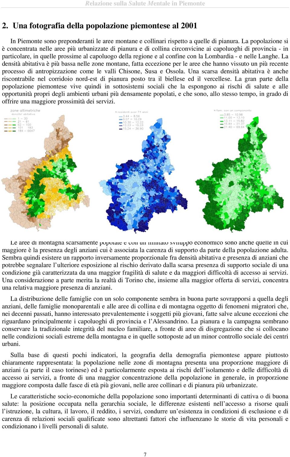 con la Lombardia - e nelle Langhe.