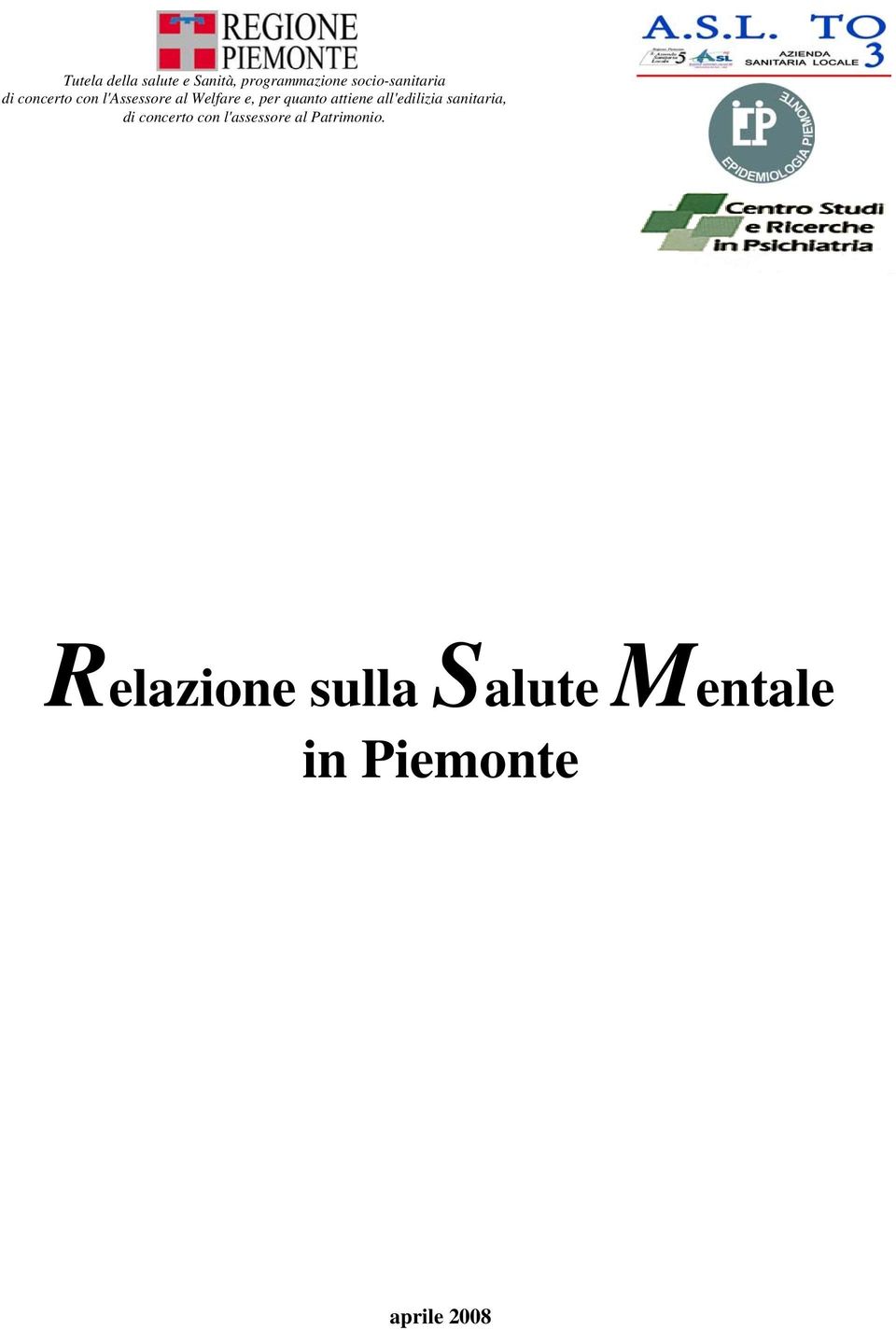 all'edilizia sanitaria, di concerto con l'assessore al