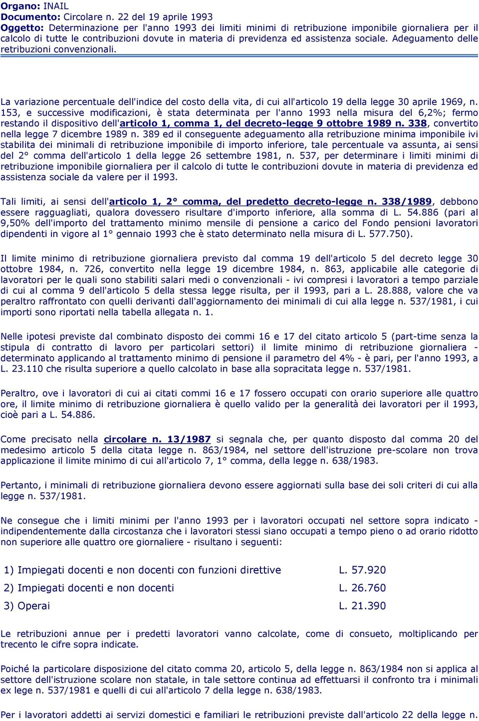 assistenza sociale. Adeguamento delle retribuzioni convenzionali. La variazione percentuale dell'indice del costo della vita, di cui all'articolo 19 della legge 30 aprile 1969, n.