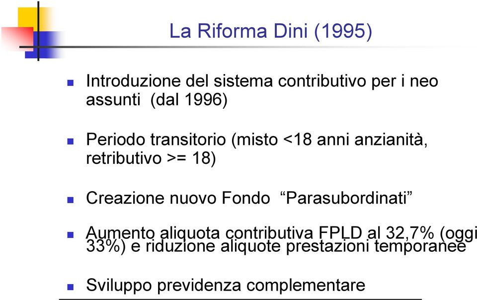 Creazione nuovo Fondo Parasubordinati Aumento aliquota contributiva FPLD al 32,7%