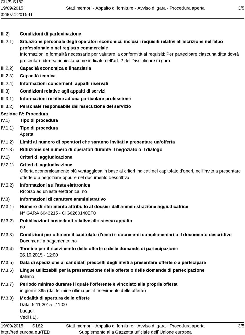 indicato nell'art. 2 del Disciplinare di gara.