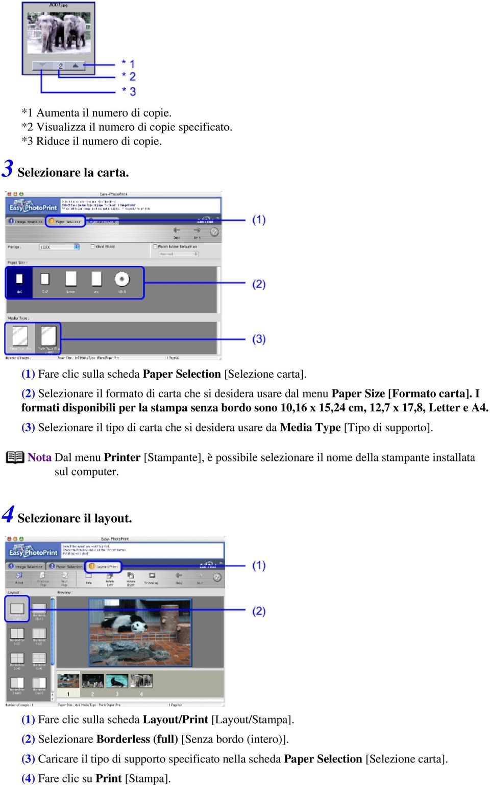 (3) Selezionare il tipo di carta che si desidera usare da Media Type [Tipo di supporto]. Nota Dal menu Printer [Stampante], è possibile selezionare il nome della stampante installata sul computer.