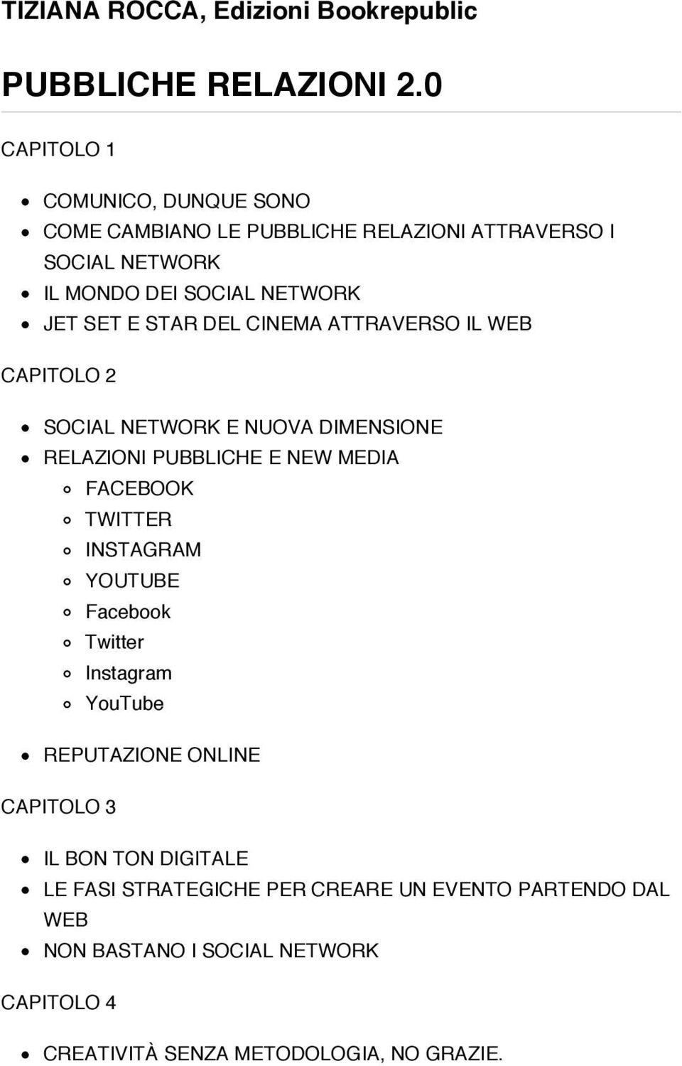 STAR DEL CINEMA ATTRAVERSO IL WEB CAPITOLO 2 SOCIAL NETWORK E NUOVA DIMENSIONE RELAZIONI PUBBLICHE E NEW MEDIA FACEBOOK TWITTER INSTAGRAM