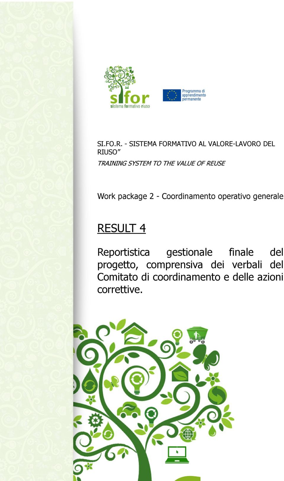 VALUE OF REUSE Work package 2 - Coordinamento operativo generale