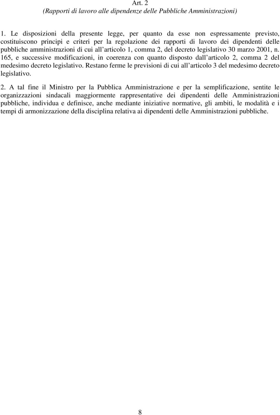 amministrazioni di cui all articolo 1, comma 2, del decreto legislativo 30 marzo 2001, n.