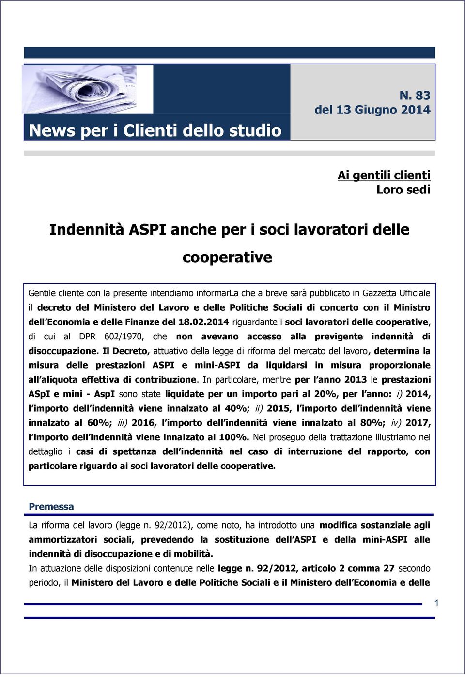 Gazzetta Ufficiale il decreto del Ministero del Lavoro e delle Politiche Sociali di concerto con il Ministro dell Economia e delle Finanze del 18.02.