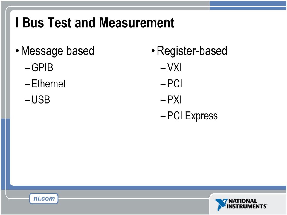 based GPIB Ethernet USB