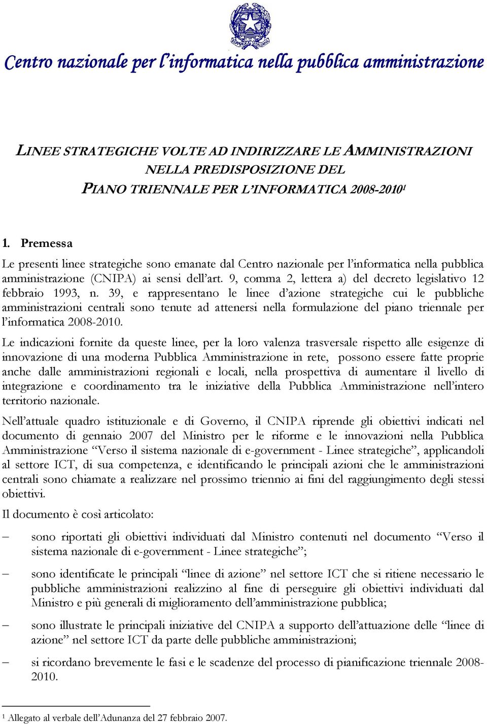 9, comma 2, lettera a) del decreto legislativo 12 febbraio 1993, n.