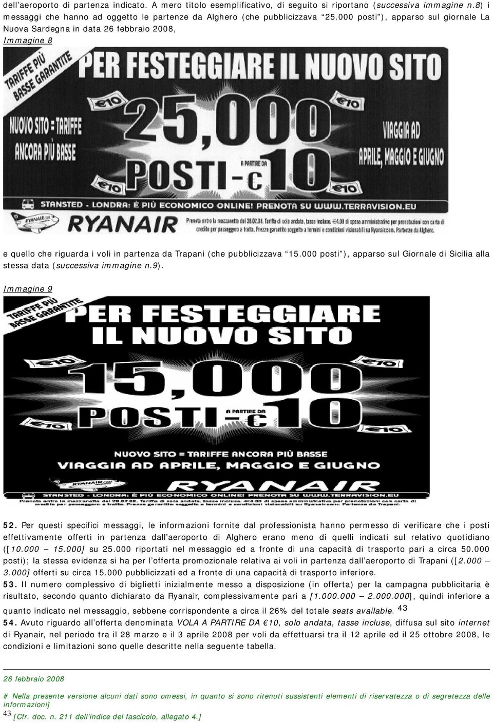 000 posti ), apparso sul Giornale di Sicilia alla stessa data (successiva immagine n.9). Immagine 9 52.