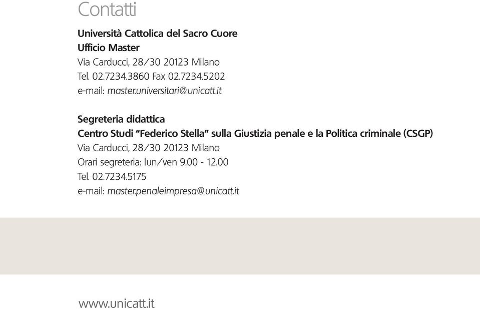 it Segreteria didattica Centro Studi Federico Stella sulla Giustizia penale e la Politica criminale