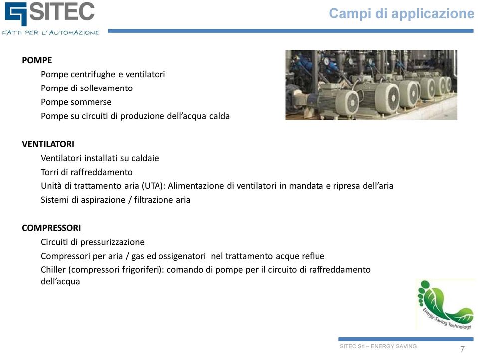 mandata e ripresa dell aria Sistemi di aspirazione / filtrazione aria COMPRESSORI Circuiti di pressurizzazione Compressori per aria / gas