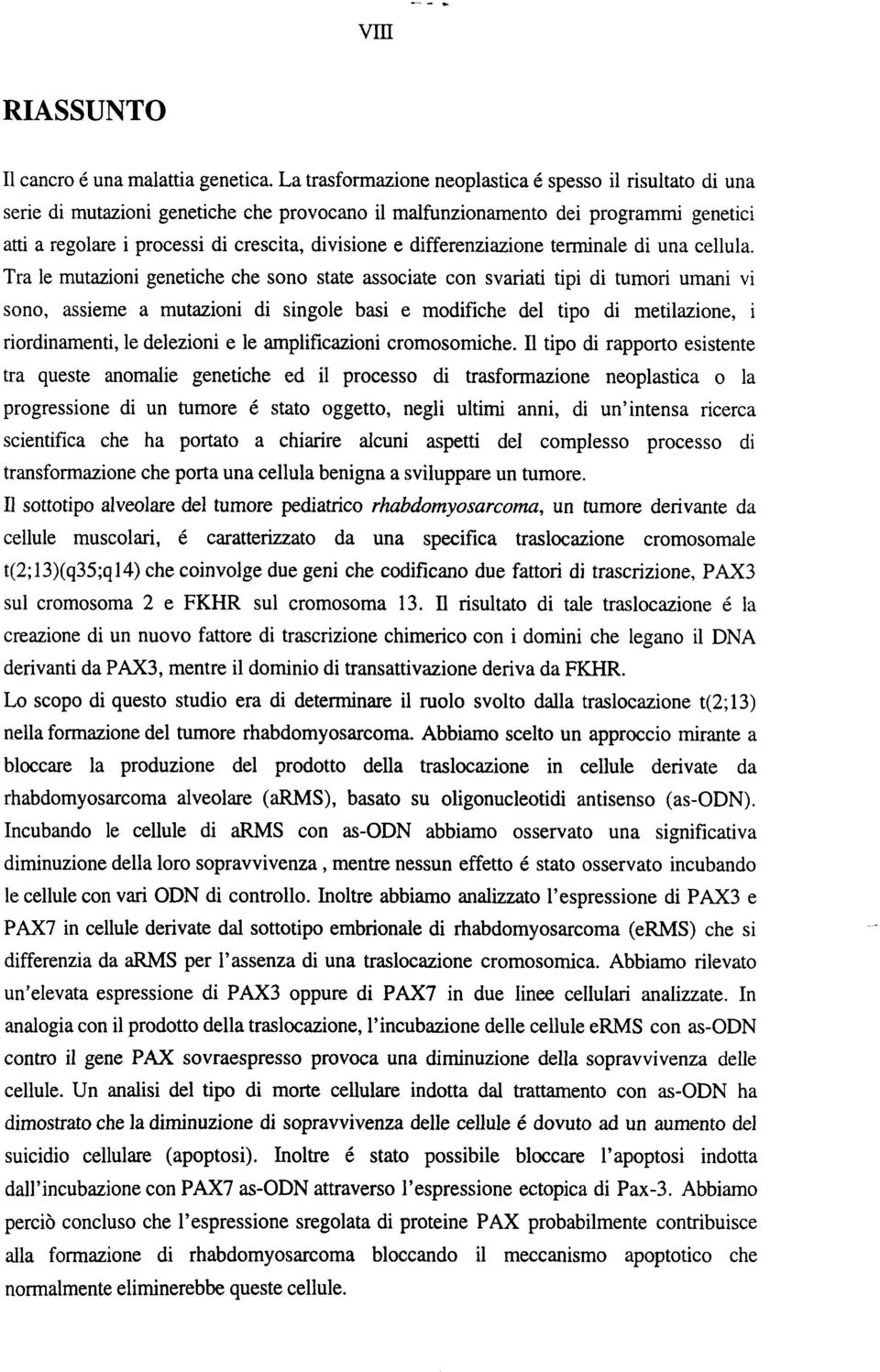 differenziazione terminale di una cellula.