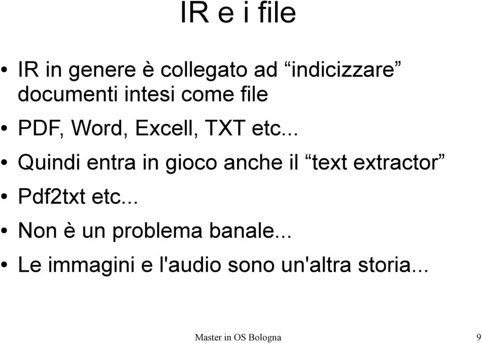 .. Quindi entra in gioco anche il text extractor Pdf2txt etc.