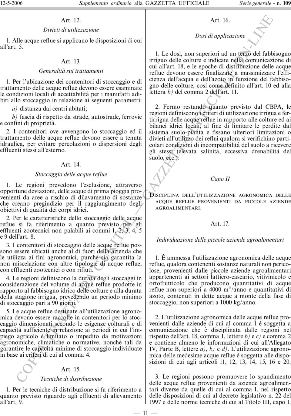 ai seguenti parametri: a) distanza dai centri abitati; b) fascia di rispetto da strade, autostrade, ferrovie e confini di proprieta'. 2.