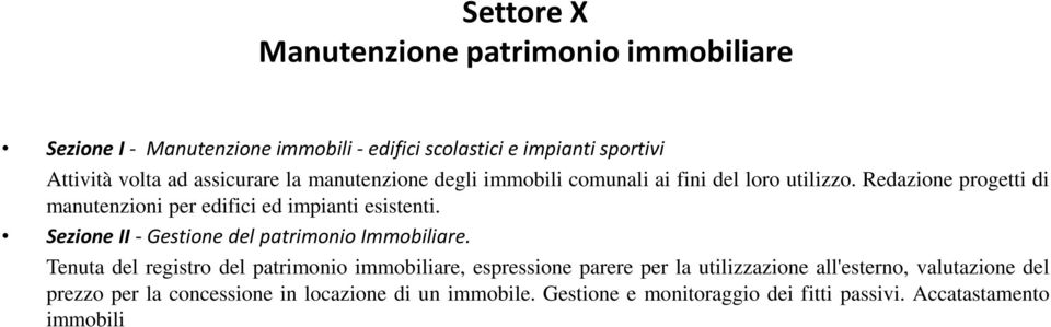 Redazione progetti di manutenzioni per edifici ed impianti esistenti. Sezione II - Gestione del patrimonio Immobiliare.