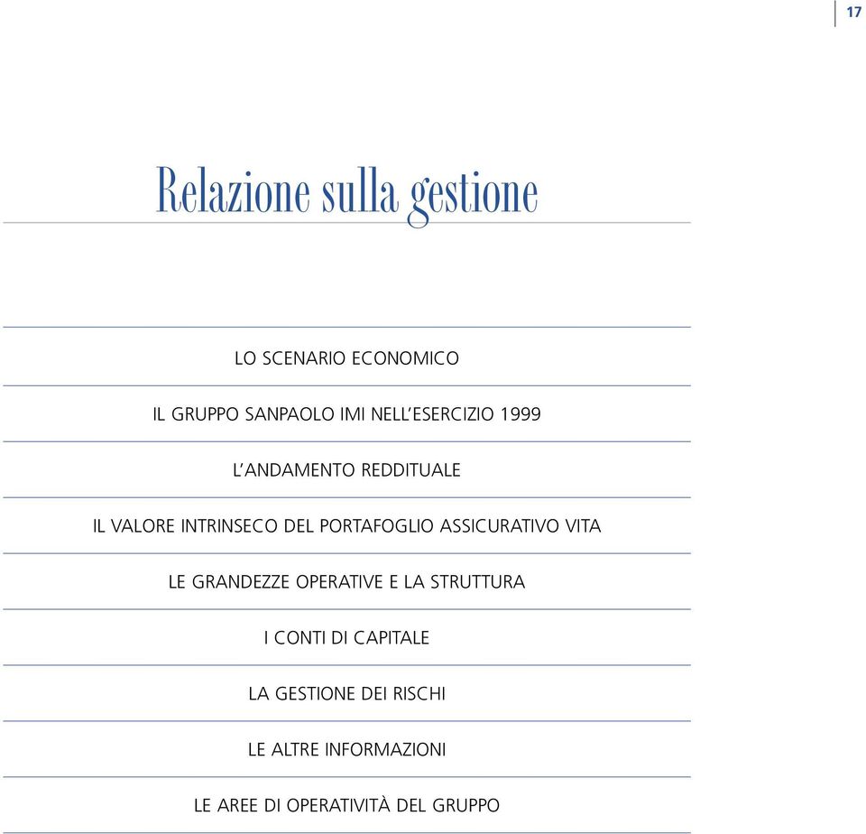 PORTAFOGLIO ASSICURATIVO VITA LE GRANDEZZE OPERATIVE E LA STRUTTURA I CONTI