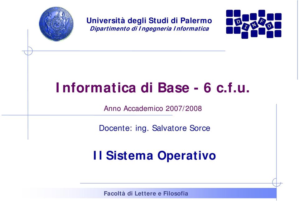 Informatica di Base - 6 c.f.u.