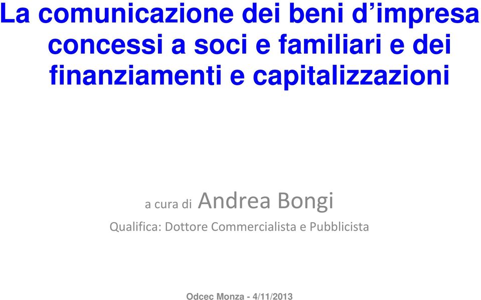 finanziamenti e capitalizzazioni a cura