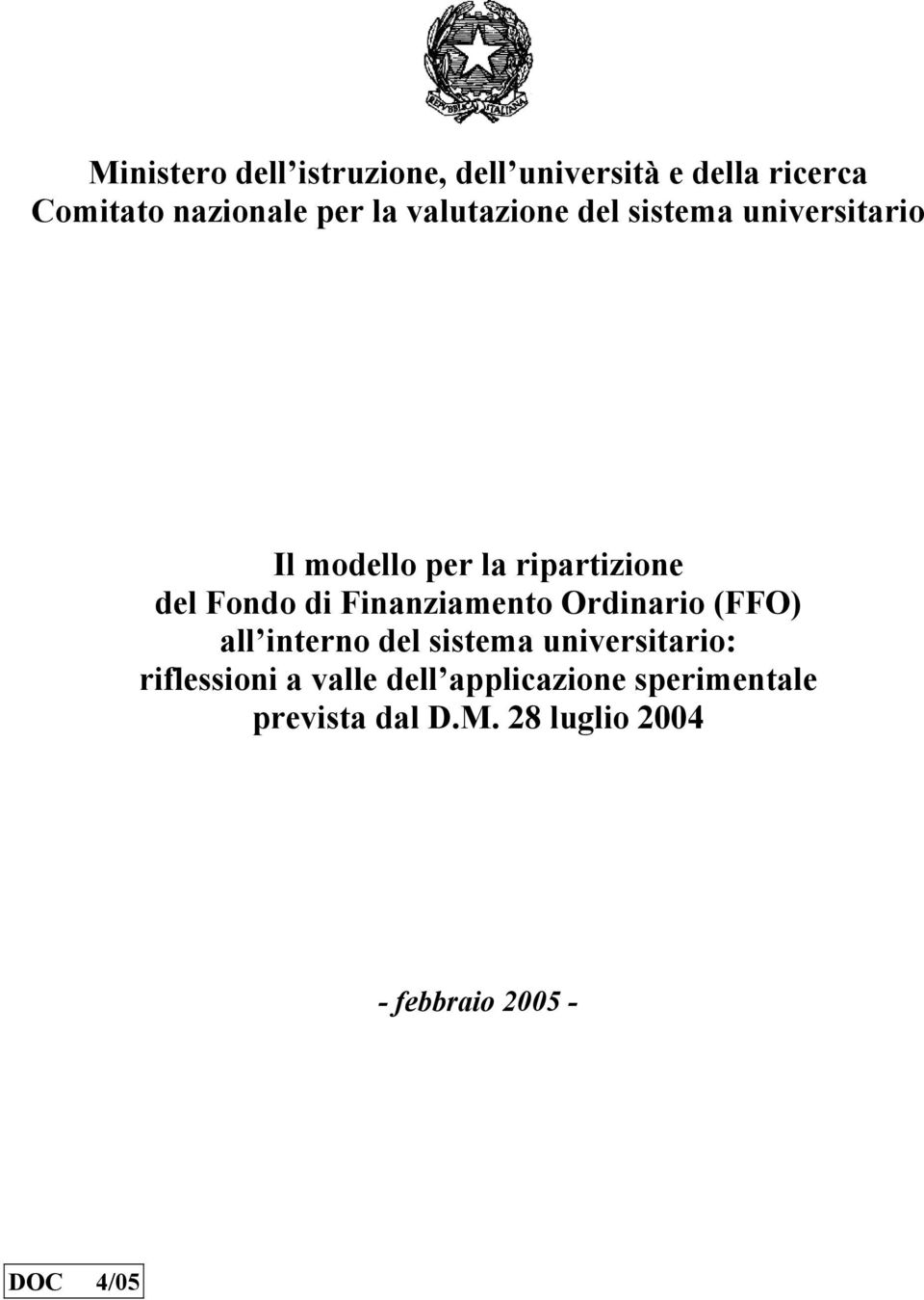 Finanziamento Ordinario (FFO) all interno del sistema universitario: riflessioni a