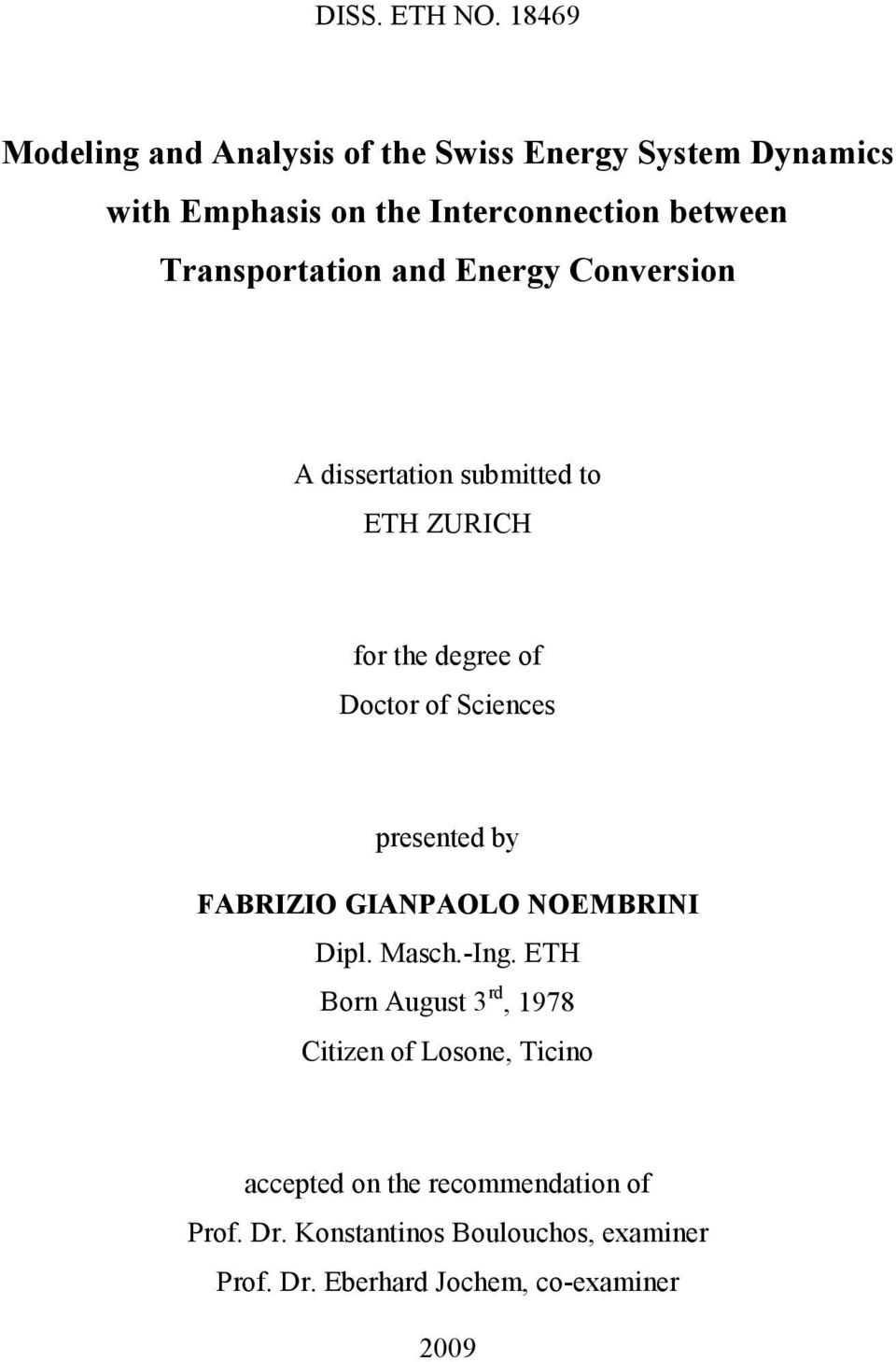 Transportation and Energy Conversion A dissertation submitted to ETH ZURICH for the degree of Doctor of Sciences