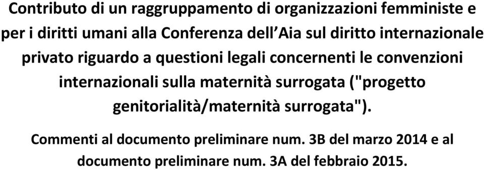 internazionali sulla maternità surrogata ("progetto genitorialità/maternità surrogata").