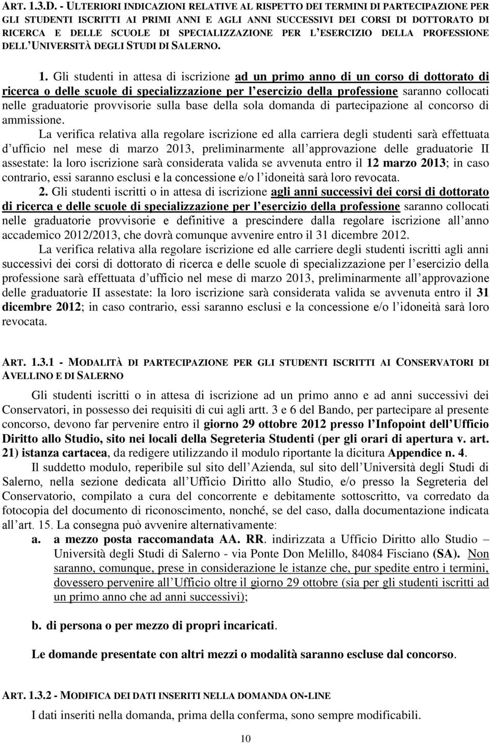 SPECIALIZZAZIONE PER L ESERCIZIO DELLA PROFESSIONE DELL UNIVERSITÀ DEGLI STUDI DI SALERNO. 1.