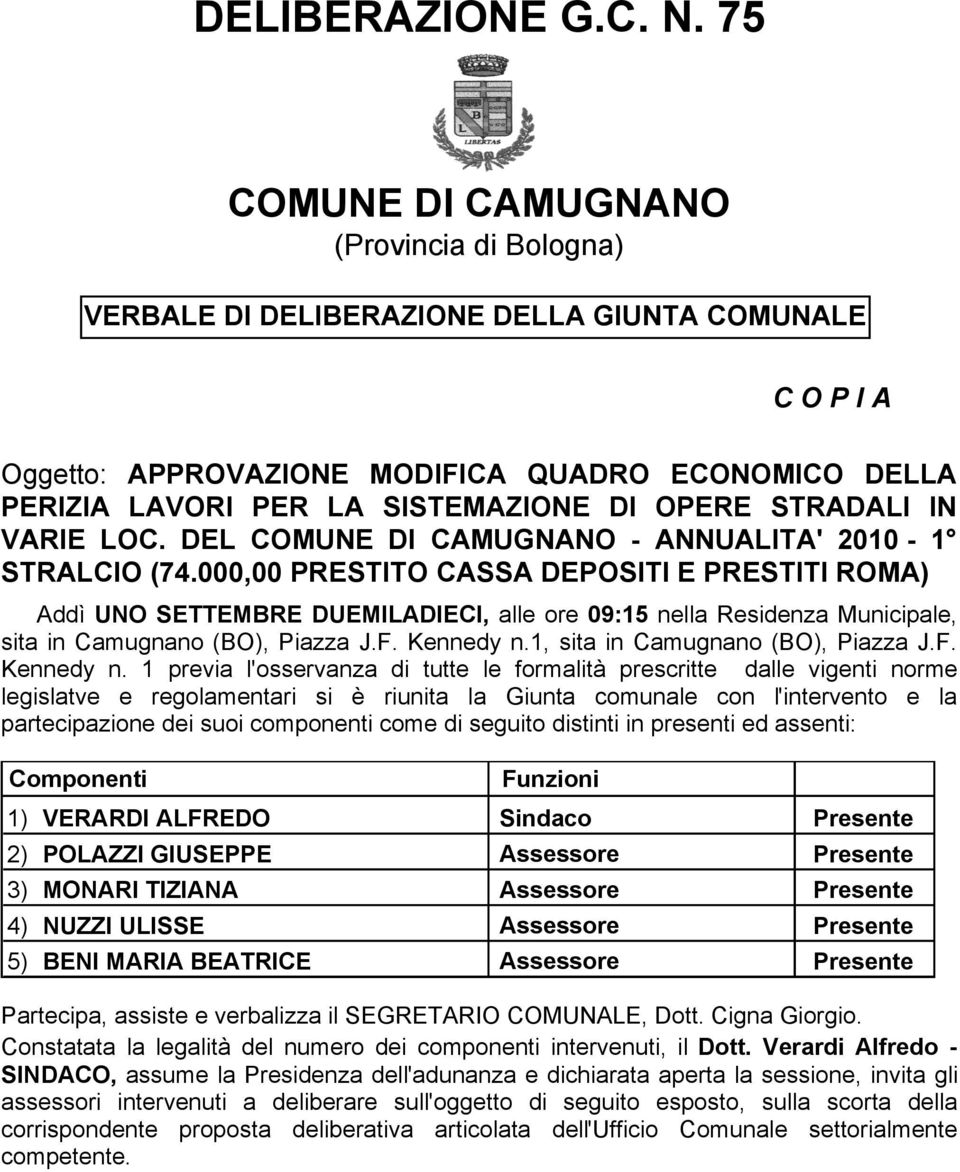 OPERE STRADALI IN VARIE LOC. DEL COMUNE DI CAMUGNANO - ANNUALITA' 2010-1 STRALCIO (74.