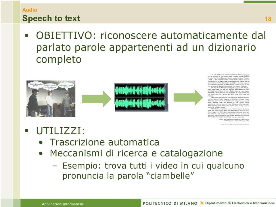 Trascrizione automatica Meccanismi di ricerca e catalogazione