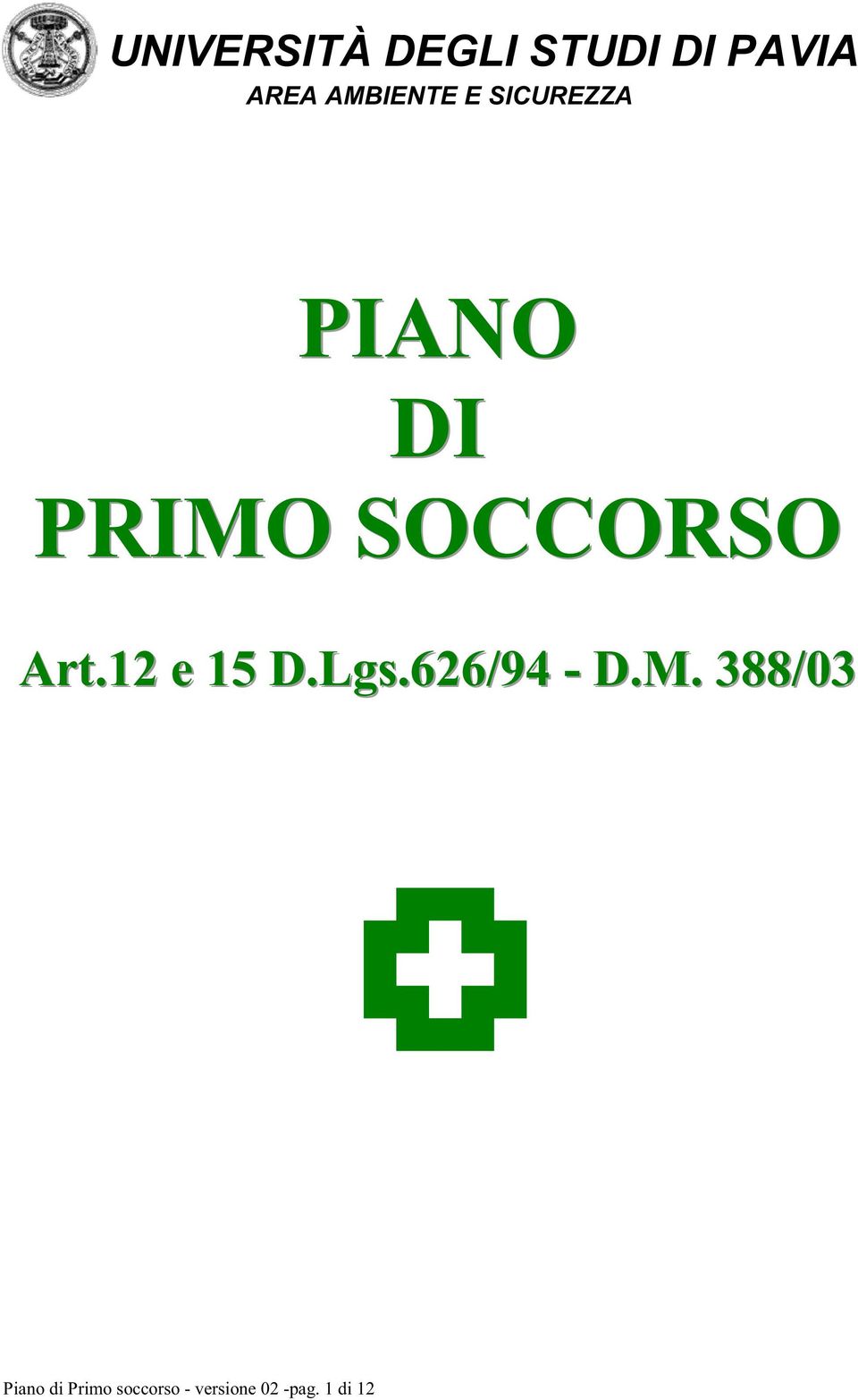 388/03 Piano di Primo