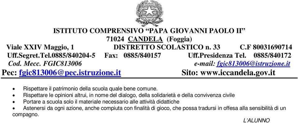 civile Portare a scuola solo il materiale necessario alle attività didattiche Astenersi