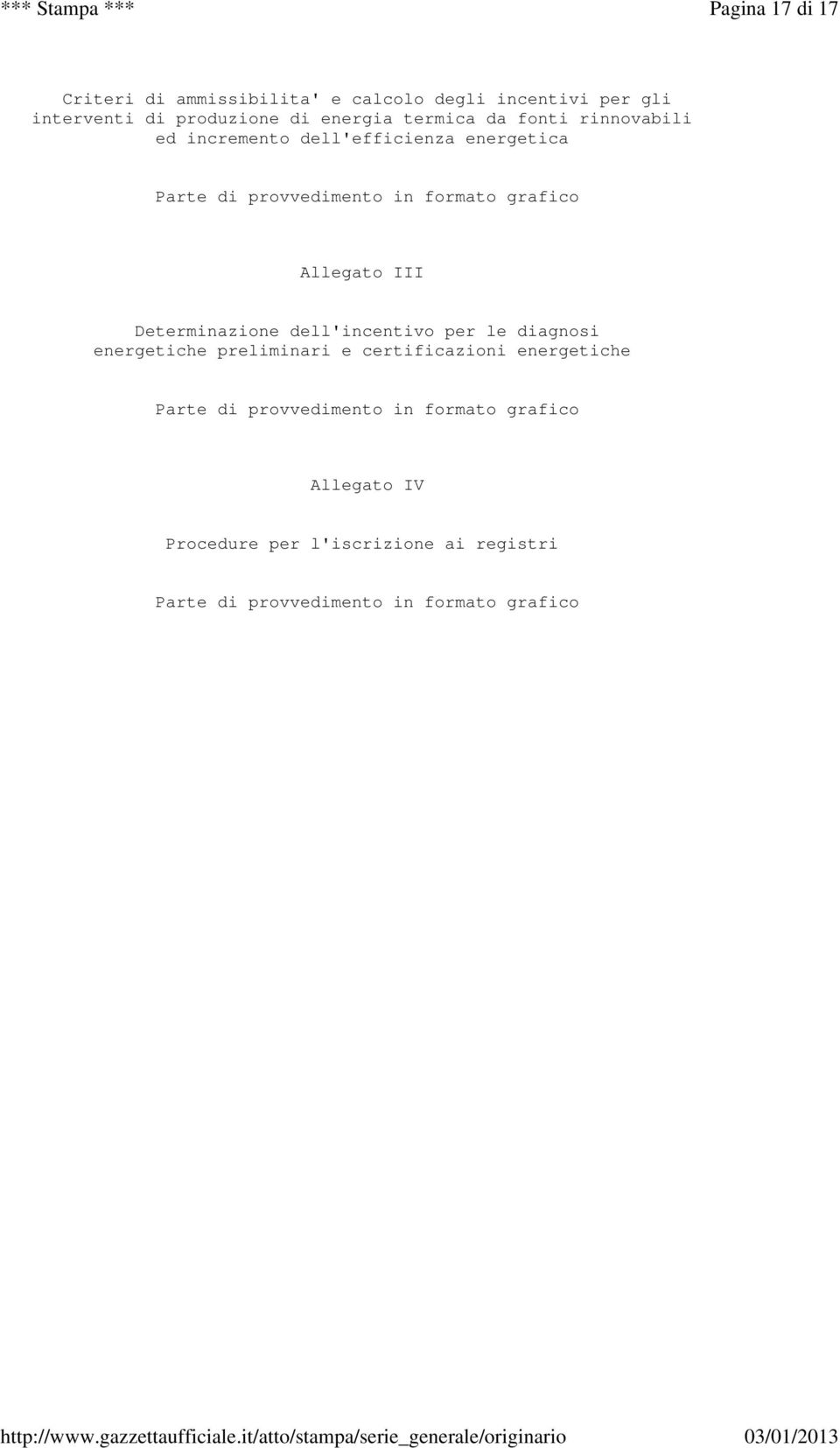 produzione di energia termica da fonti rinnovabili ed incremento dell'efficienza energetica Parte di provvedimento in formato grafico