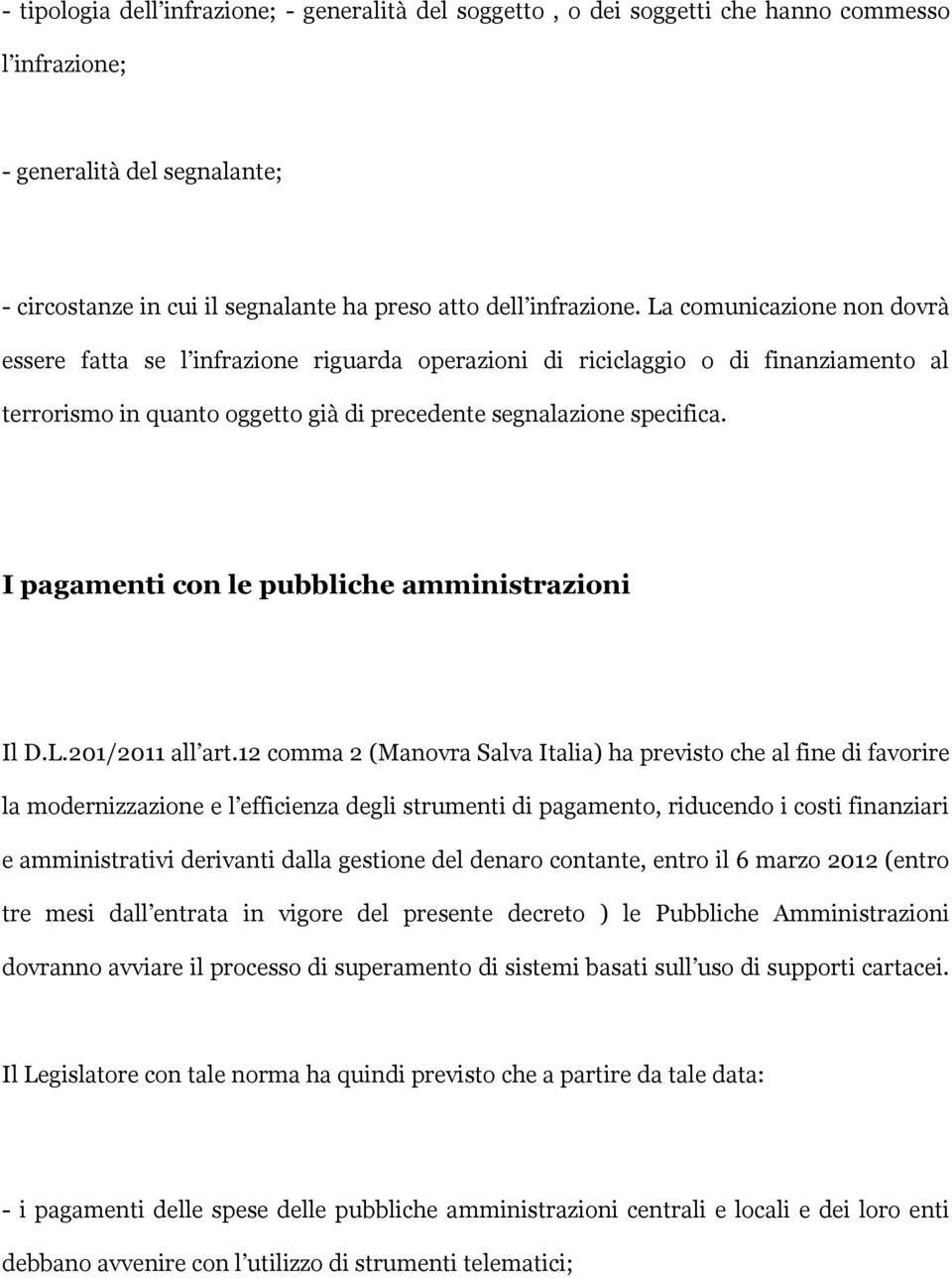 I pagamenti con le pubbliche amministrazioni Il D.L.201/2011 all art.