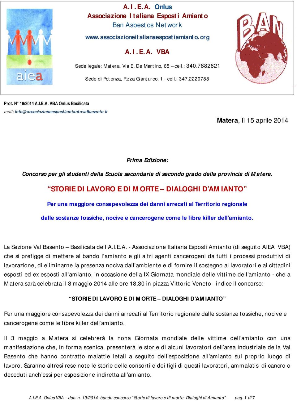 it Matera, lì 15 aprile 2014 Prima Edizione: Concorso per gli studenti della Scuola secondaria di secondo grado della provincia di Matera.