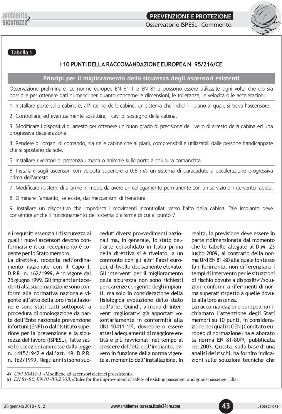 ottenere dati numerici per quanto concerne e dimensioni, e toeranze, e veocità o e acceerazioni. 1.