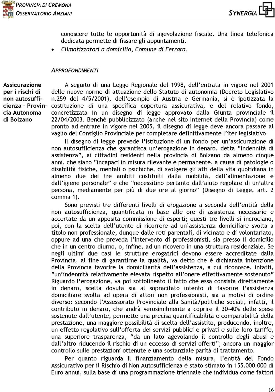 attuazione dello Statuto di autonomia (Decreto Legislativo n.